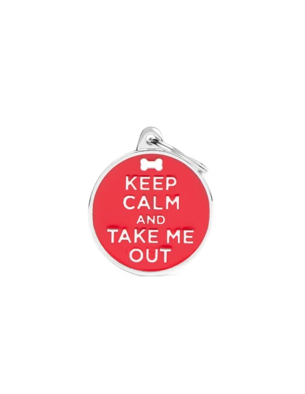 MY FAMILY MEDAGLIA KEEP CALM AND TAKE ME OUT CH17KEEPOUT